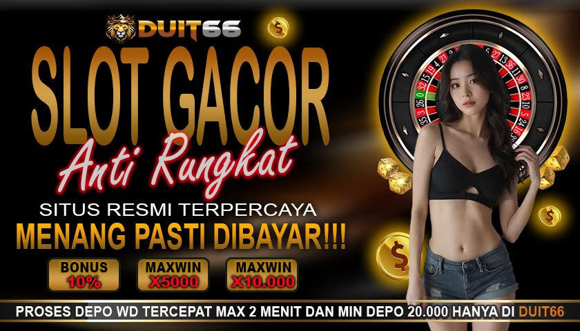 Duit66 Situs Slot Bonus New Member Hadiah Mewah